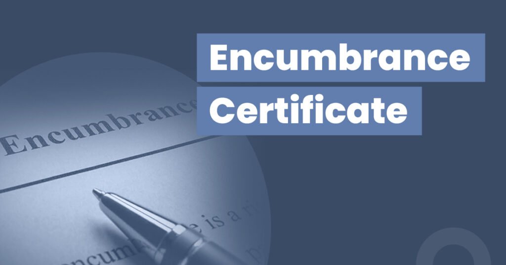 Why it’s important to have an EC or Encumbrance Certificate